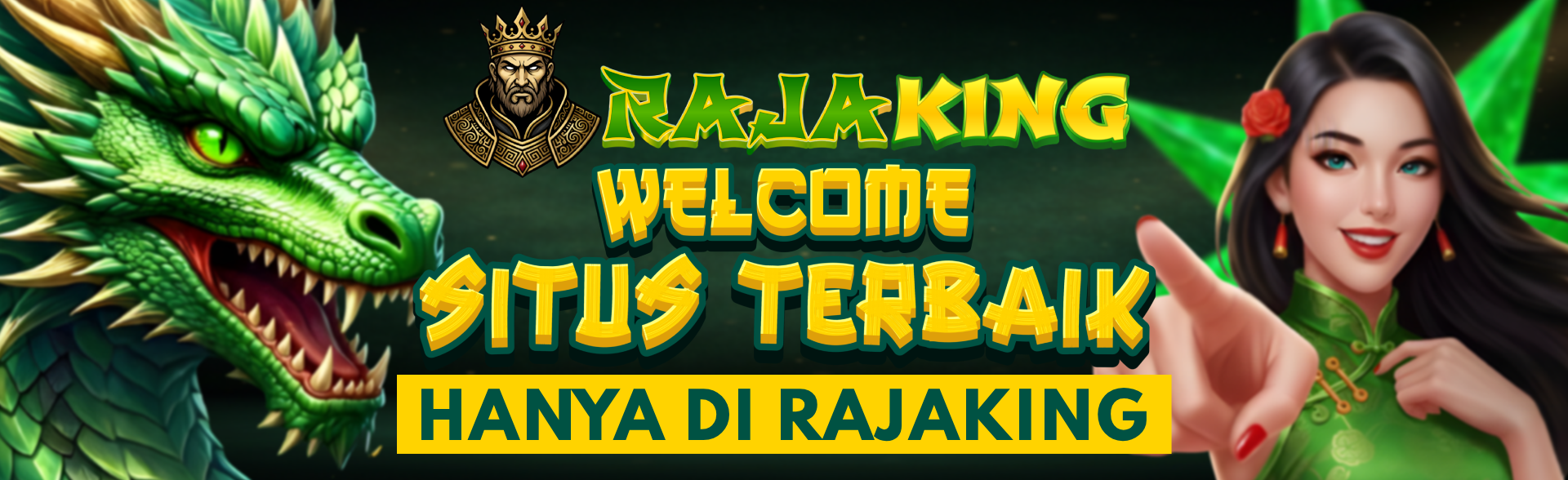 WELCOME RAJAKING
